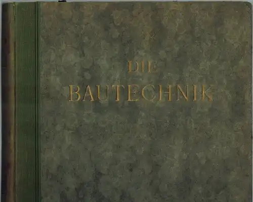 Laskus, A. (Red.): Die Bautechnik. Fachschrift für das gesamte Bauingenieurwesen. VII. Jahrgang 1929. Mit 3198 Textabbildungen. [Mit der Beilage "Der Stahlbau"]
 Berlin, Verlag von Wilhelm Ernst & Sohn, 1929. 