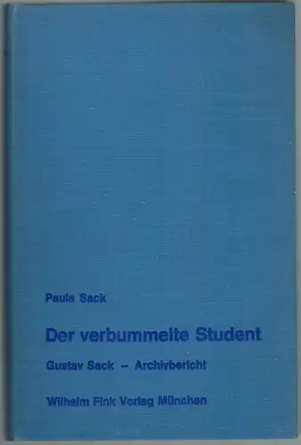 Sack, Paula: Der verbummelte Student. Gustav Sack - Archivbericht und Werkbiographie
 München, Wilhelm Fink Verlag, 1971. 