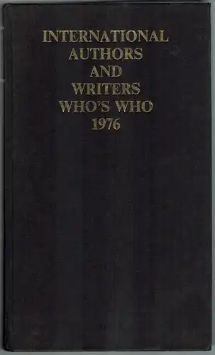 Kay, Ernest (Hg.): The International authors and writers Who's Who. Seventh edition
 Cambridge, Melrose Press, 1976. 