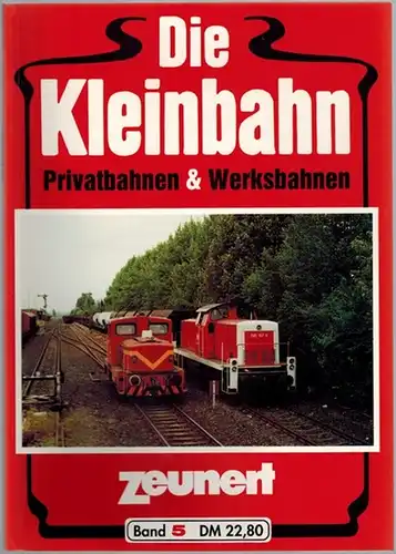 Zeunert, Ingrid (Hg.): Die Kleinbahn. Privatbahnen & Werksbahnen. Band 5
 Gifhorn, Verlag Ingrid Zeunert, (1992). 