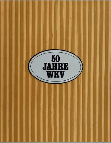 Seidl, Herbert: Der Wasserrohrkessel-Verband im Wandel der Zeit 1920 - 1970. [Umschlagtitel abweichend: 50 Jahre WKV]
 Düsseldorf, Wasserrohrkessel-Verband (WKV), März 1970. 