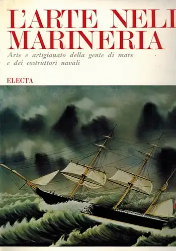 L'arte nella marineria. Arte e artigianato della gente die mare e die costruttori navali
 Milano, Electa, 1967. 