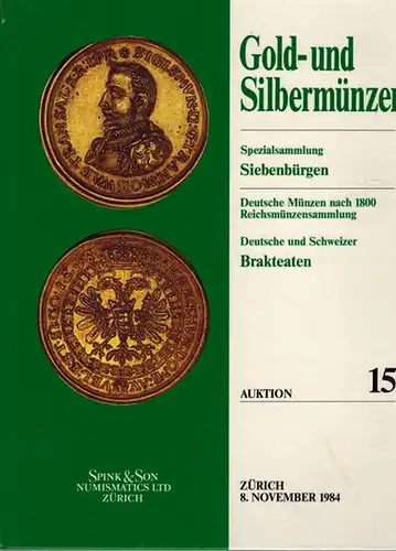 Gold- und Silbermünzen Spezialsammlung Siebenbürgen. Deutsche Münzen nach 1800. Reichsmünzensammlung. Deutsche und Schweizer Brakteaten. [Katalog zur] Auktion 15. 8. November 1984
 Zürich, Spink & Son Numismatics 1984. 