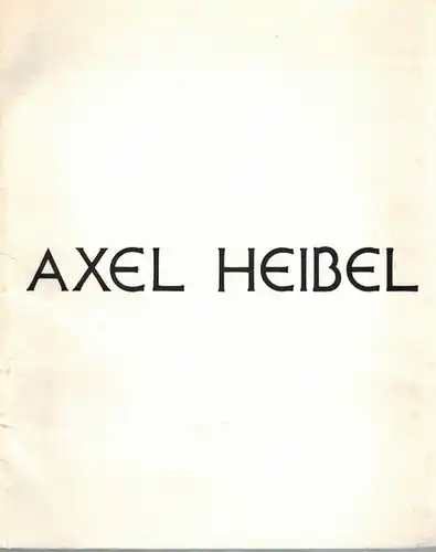 Axel Heibel. Falttücher und Buchobjekte. 27. 5. - 1. 7. 78
 Bochum, Museum - Kunstsammlung, 1978. 