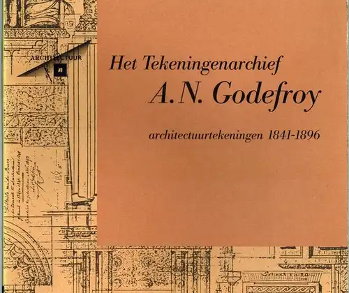 Botman, Eveline; Heuvel, Petra van den: Het Tekingenarchief A. N. Gedefroy - architectuurtekeningen 1841 - 1896
 Rotterdam, Nederlands Architectuurinstituut, (1989). 
