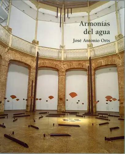 Orts, José Antonio: Armonías del agua. Sala La Gallera del 22 de mrzo al 29 de mayo de 2005
 Ohne Ort, Generalitat Valenciana Conselleria de Cultura Educacio Esport, 2005. 
