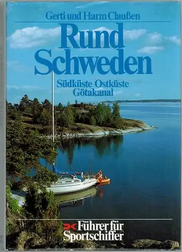 Claußen, Gerti und Harm: Rund Schweden 2. Südküste, Ostküste, Götakanal. Führer für Sportschiffer
 Bielefeld, Delius Klasing Verlag, 1996. 