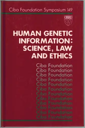 Human Genetic Information: Science, Law and Ethics. [= Ciba Foundation Symposium 149]
 Chichester - New York - Brisbane - Toronto - Singapore, John Wiley & Sons, 1990. 