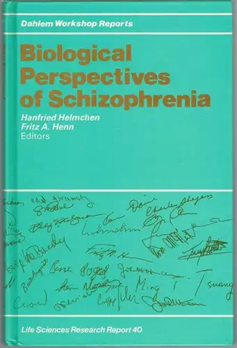 Helmchen, Hanfried; Henn, Fritz A. (Hg.): Biological Perspectives of Schizophrenia. Report of the Dahlem Workshop  Berlin 1986, October 26   31. [= Life.. 