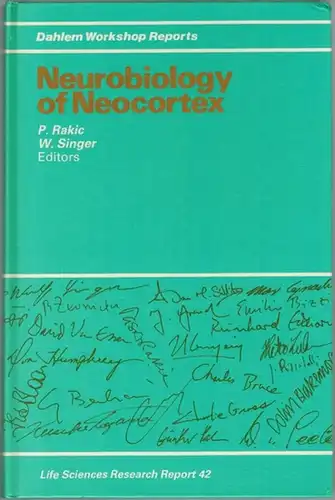 Rakic, P.; Singer, W. (Hg.): Neurobiology of Neocortex. Report of the Dahlem Workshop  Berlin 1987, May 17   22. [= Life Sciences Research.. 