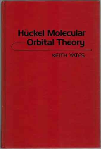 Yates, Keith: Hückel Molecular Orital Theory
 New York - San Francisco - London, Academic Press, 1978. 