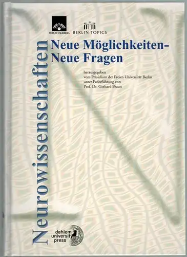 Braun, Gerhard (Hg.): Neue Möglichkeiten - Neue Fragen. Neurowissenschaften
 Original-Pappband; Gr. 8°; 116 Seiten. 