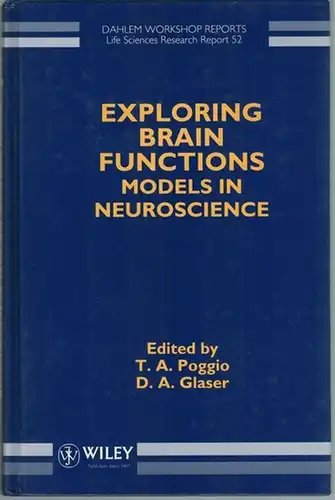 Poggio, T. A.; Glaser, D. A. (Hg.): Exploring Brain Functions. Models in Neuroscience. Report of the Dahlem Workshop  Berlin 1991, September 29.. 
