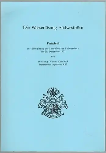 Kambeck, Werner: Die Wasserlösung Südwesthörn. Festschrift zur Einweihung des Schöpfwerkes Südwesthörn am 21. Dezember 1977
 Bredstedt/Bräist, Nordfriisk Instituut, 1977. 