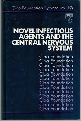 Novel Infectious Agents and the Central Nervous System. A Wiley-Interscience Publiation. (= Ciba Foundation Symposium 135)
 Chichester - New York - Brisbane - Toronto - Singapore, John Wiley & Sons, 1988. 