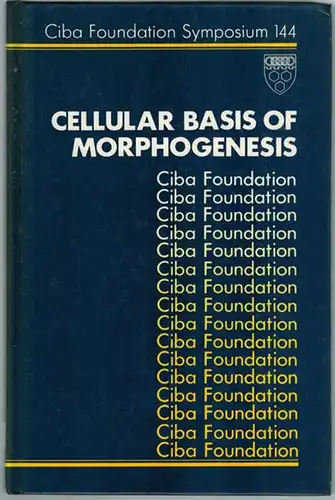 Cellular Basis of Morphogenesis. A Wiley-Interscience Publiation. (= Ciba Foundation Symposium 144)
 Chichester - New York - Brisbane - Toronto - Singapore, John Wiley & Sons, 1989. 