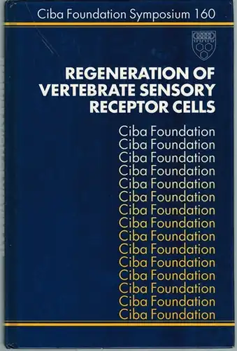 Fegeneration of Vertebrate Sensory Receptor Cells. A Wiley-Interscience Publiation. (= Ciba Foundation Symposium 160)
 Chichester - New York - Brisbane - Toronto - Singapore, John Wiley & Sons, 1991. 