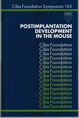 Post-Implantation Development in the Mouse. A Wiley-Interscience Publiation. (= Ciba Foundation Symposium 165)
 Chichester - New York - Brisbane - Toronto - Singapore, John Wiley & Sons, 1992. 