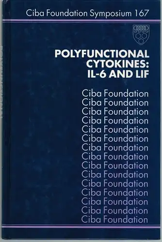 Polyfunctional Cytokines: IL-6 and LIF. A Wiley-Interscience Publiation. (= Ciba Foundation Symposium 167)
 Chichester - New York - Brisbane - Toronto - Singapore, John Wiley & Sons, 1992. 