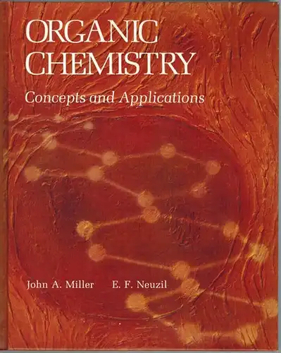 Miller, John A.; Neuzil, E. F: Organic Chemistry. Concepts and Applicationsd
 Lexington - Toronto, D. C. Heath and Company, (1979). 
