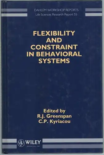 Greenspan, R. J.; Kyriacou, C. P. (Hg.): Flexibility and Constraint in Behavioral Systems. Report of the Dahlem Workshop  Berln 1993, May 9.. 