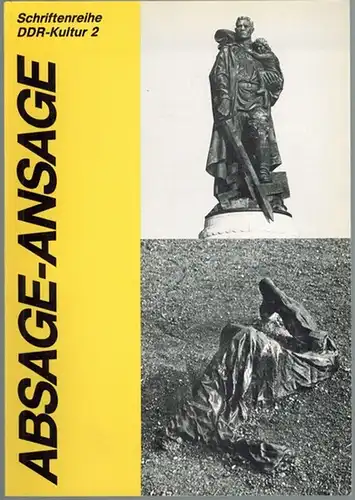 Absage - Ansage. [= Schriftenreihe DDR-Kultur 2]
 Berlin, Paul-Löbe-Institut, ohne Jahr [1982]. 