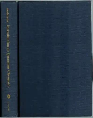 Anderson, Jay Martin: Introduction to Quantum Chemistry
 New York - Amsterdam, W. A. Benjamin, 1969. 