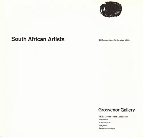 South African Artists. 28 September - 16 October 1965
 London, Grosvenor Gallery, 1965. 