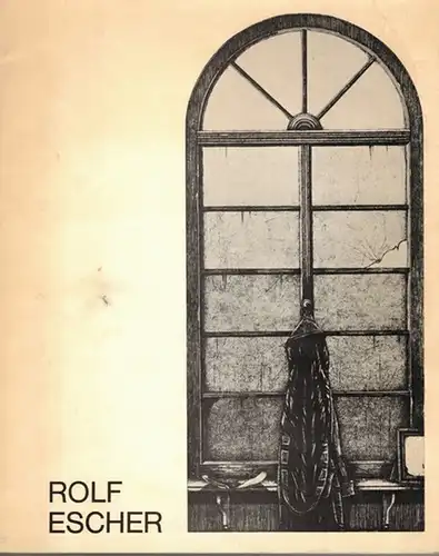 Rolf Escher. Radierungen Zeichnungen. Das Entstehen einer Radierungen. [Ausstellungskatalog:] Museum Folkwang Essen, Ausstellung in den Räumen des Grafischen Kabinetts 18. Juni bis 18. Juli 1976
 Essen, Museum Folkwang, 1976. 