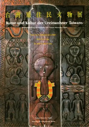 Kunst und Kultur der Ureinwohner Taiwans. Sonderausstellung aus Beständen des Taiwan Museums, Taipei. [Ausstellungskatalog:] 15. 11. 1996 bis 31. 3. 1997
 Taipei - Berlin, Taiwans-Museum - Museum für Völkerkunde, 1996. 