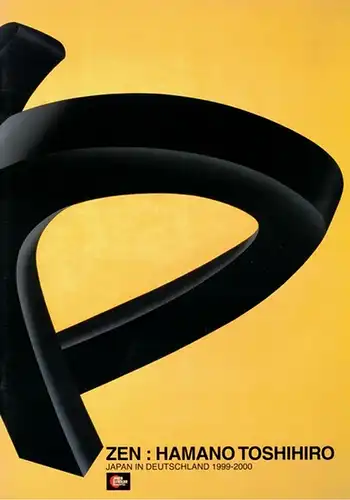 Zen: Hamano Toshihiro. Japan in Deutschland 1999 - 2000. [Ausstellungskatalog:] 5. Mai - 14. Juli 2000. [Beiliegend:] The World of Toshihiro Hamano. Art Critic [by] Professor Taro Numura
 Berlin, Japanisch-Deutsches Zentrum, 2000. 