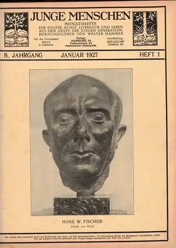 Hammer, Walter (Hg.): Junge Menschen. Monatshefte für Politik, Kunst, Literatur und Leben aus dem Geiste der jungen Generation. 8. Jahrgang
 Hamburg - Melle, Bergedorp, 1927. 