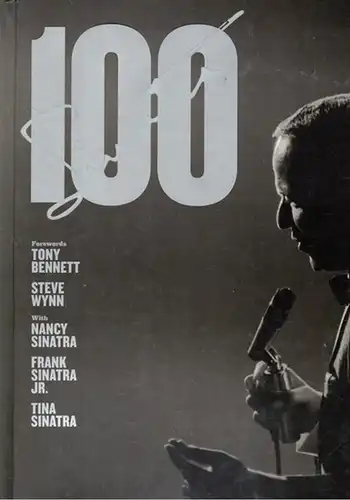 Pignone, Charles: Frank Sinatra 100. Forewords Tony Bennett - Steve Wynn
 New York, Thames & Hudson, (2015). 