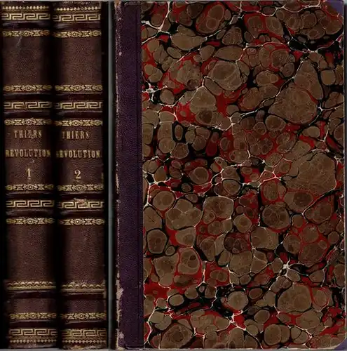 Thiers, M. A: Histoire de la Révolution Francaise. Précédée d'un précis de l'Histoire de France par M. Michelet. [1] Tome premier. [2] Tome second
 Bruxelles, Société Belge de Librairie, 1845. 