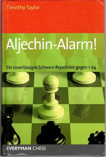Taylor, Timothy: Aljechin-Alarm! Ein zuverlässiges Schwarz-Repertoire gegen 1.e4
 London, Everyman Chess, 2011. 