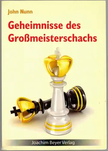 Nunn, John: Geheimnisse des Großmeisterschachs. 2. überarbeitete Auflage
 Eltmann, Joachim Beyer Verlag, 2015. 
