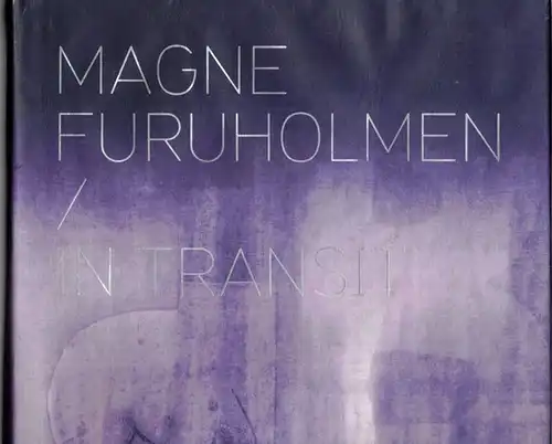 Magne Furuholmen - In Transit
 Oslo, Forlaget Press, [2013]. 