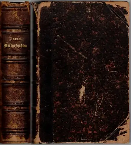 Braun, Karl: Mordgeschichten. [1] Erster Band. [2] Zweiter Band
 Hannover, Carl Rümpler, 1875. 