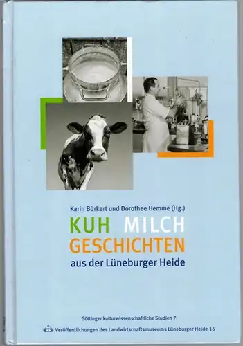 Bürkert, Karin; Hemme, Dorothee (Hg.): Kuh-Milch-Geschichten aus der Lüneburger Heide. [= Göttinger kulturwissenschaftliche Studien 7 = Veröffentlichungen des Landwirtschaftsmuseum Lüneburger Heide 16]
 Göttingen, Verlag Schmerse, 2012. 