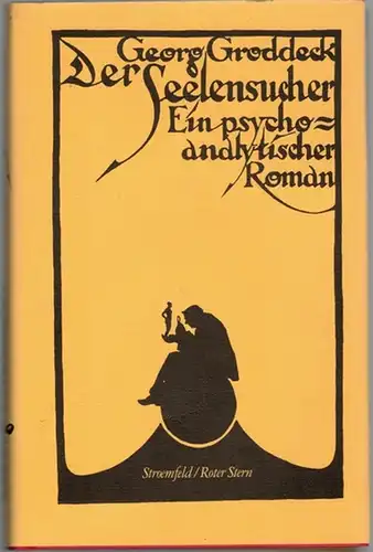 Groddeck, Georg: Der Seelensucher. Ein psychoanalytischer Roman, herausgegeben von Otto Jägersberg. [= Groddeck - Werke]
 Frankfurt am Main - Basel, Stroemfeld - Roter Stern, (2011). 