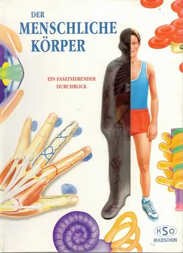 Der menschliche Körper. Ein faszinierender Durchblick
 Meiningen, KSO Kuldschun, (1993). 