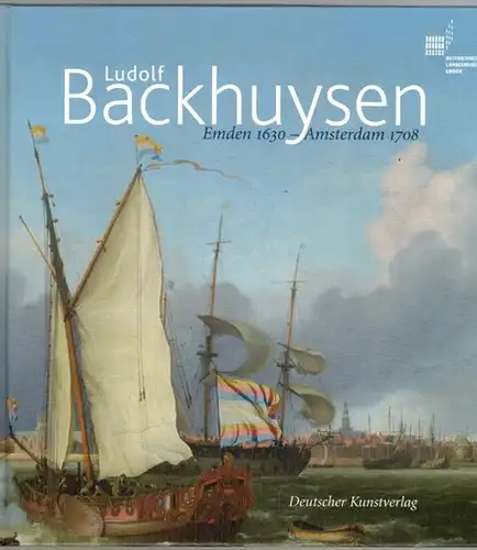 Scheele, Friedrich; Kanzenbach, Annette (Hg.): Ludolf Backhuysen. Emden 1630   Amsterdam 1708. Begleitband anlässlich der gleichnamigen Ausstellung. Ostfriesisches Landesmuseum Emden, 30. November 2008.. 