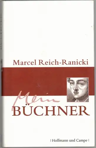 Reich-Ranicki, Marcel: Mein Büchner. 1. Auflage
 Hamburg, Hoffmann und Campe, 2009. 