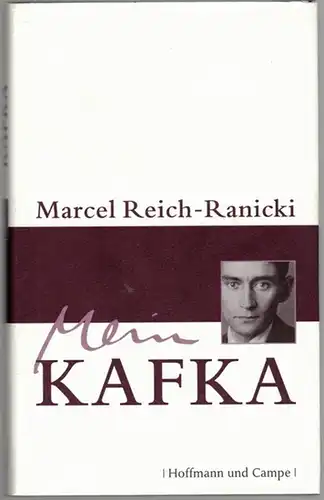 Reich-Ranicki, Marcel: Mein Kafka. 1. Auflage
 Hamburg, Hoffmann und Campe, 2010. 