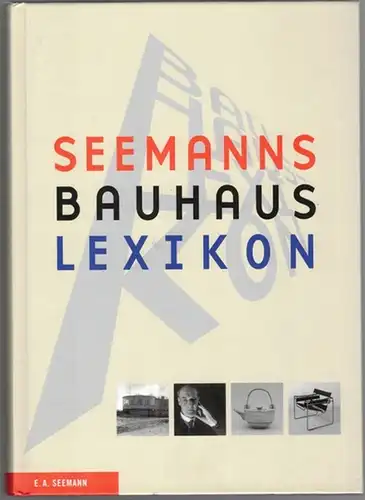Düchting, Hajo: Seemanns Bauhaus-Lexikon
 Leipzig, E. A. Seemann, (2009). 