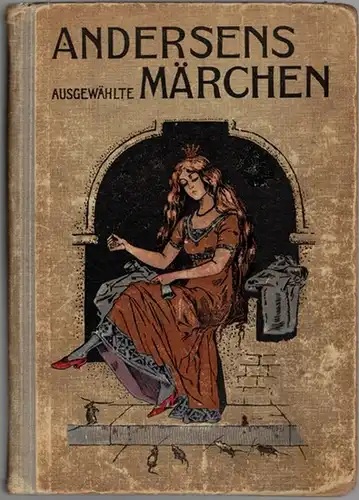 Andersen, Hans Christian; Reinick, Robert: Ausgewählte Märchen von H. C. Andersen. Nach dem Dänischen von H. W. Georg. Mit Chromobildern. Jubiläums Ausgabe in neuer Rechtschreibung.. 