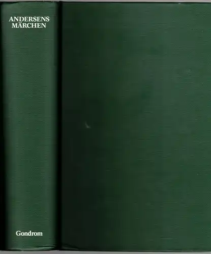 Andersen, Hans Christian: Märchen und Historien. Mit 196 Abbildungen nach Zeichnungen von Raymond de Beaux, Lorenz Frølich, Theodor Hosemann, Paul Thumann, Vilhelm Pedersen, Oscar Pietsch.. 