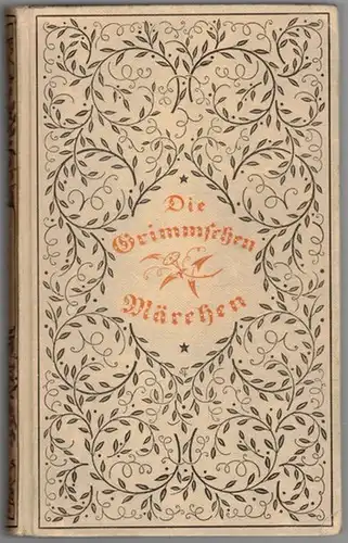 [Grimm, Jacob und Wilhelm]: Kinder- und Hausmärchen. Gesammelt durch die Brüder Grimm. Erster Band. Dritte Auflage
 Berlin, Im Propyläen-Verlag, 1923. 