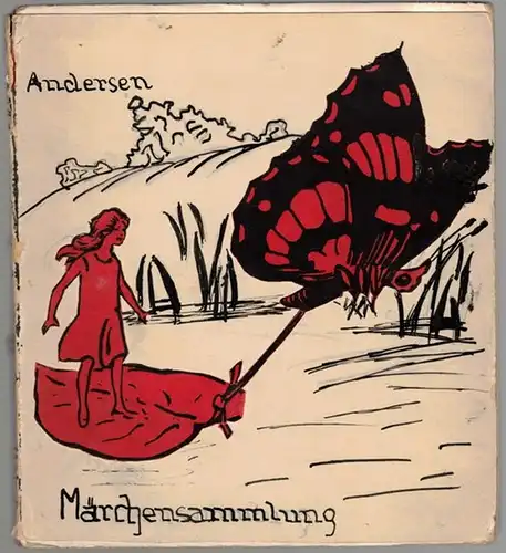 Andersen, Hans Christian: Märchensammlung (Umschlagtitel). [1] Kaisers Nachtigall / Der Engel / Der kleine Tuk. {2] Die wilden Schwäne / Der Buchweizen. [3] Däumelieschen /...