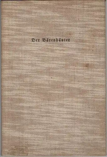 Grimm, Jacob und Wilhelm: Der Bärenhäuter. Ein Märchen der Gebrüder Grimm. Aus den Kinder  und Hausmärchen. Dieses Büchlein hat Fritz Eberhardt im Jahre 1938.. 